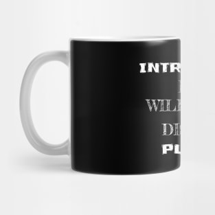 Introverted but willing to discuss plants Mug